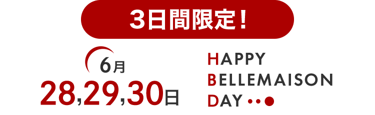 HAPPY BELLEMAISON DAY
