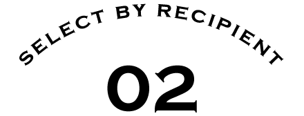 SELECT BY RECIPIENT