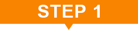 STEP 1