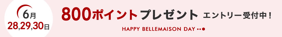 HAPPY BELLEMAISON DAY