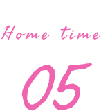 Home time 05